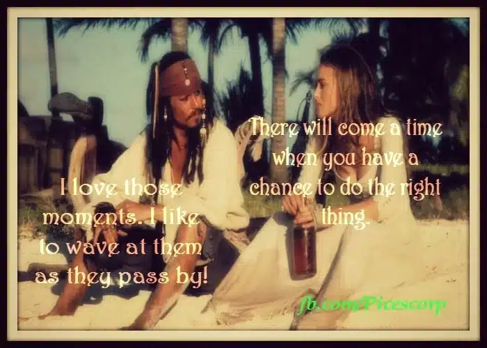 Quotes that we can never forget from Pirates Series