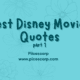 Best The Disney movies Quotes