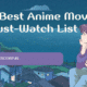 The Best Anime Movies A Must-Watch List