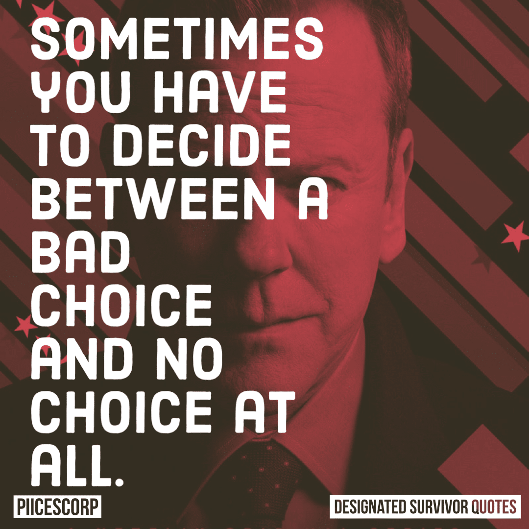 Sometimes you have to decide between a bad choice and no choice at all.