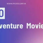 top 10 adventure movies