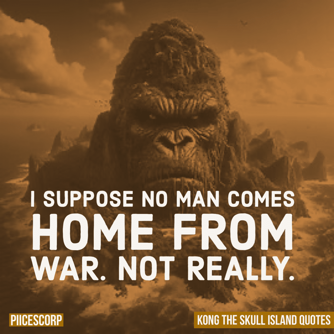 Kong the skull island quotes5 Piicescorp