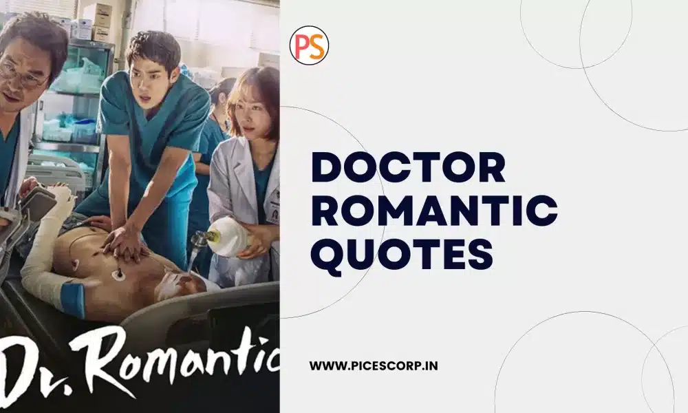 Doctor Romantic Quotes