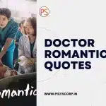 Doctor Romantic Quotes