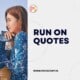 Run on Quotes