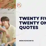 Twenty Five Twenty One quotes