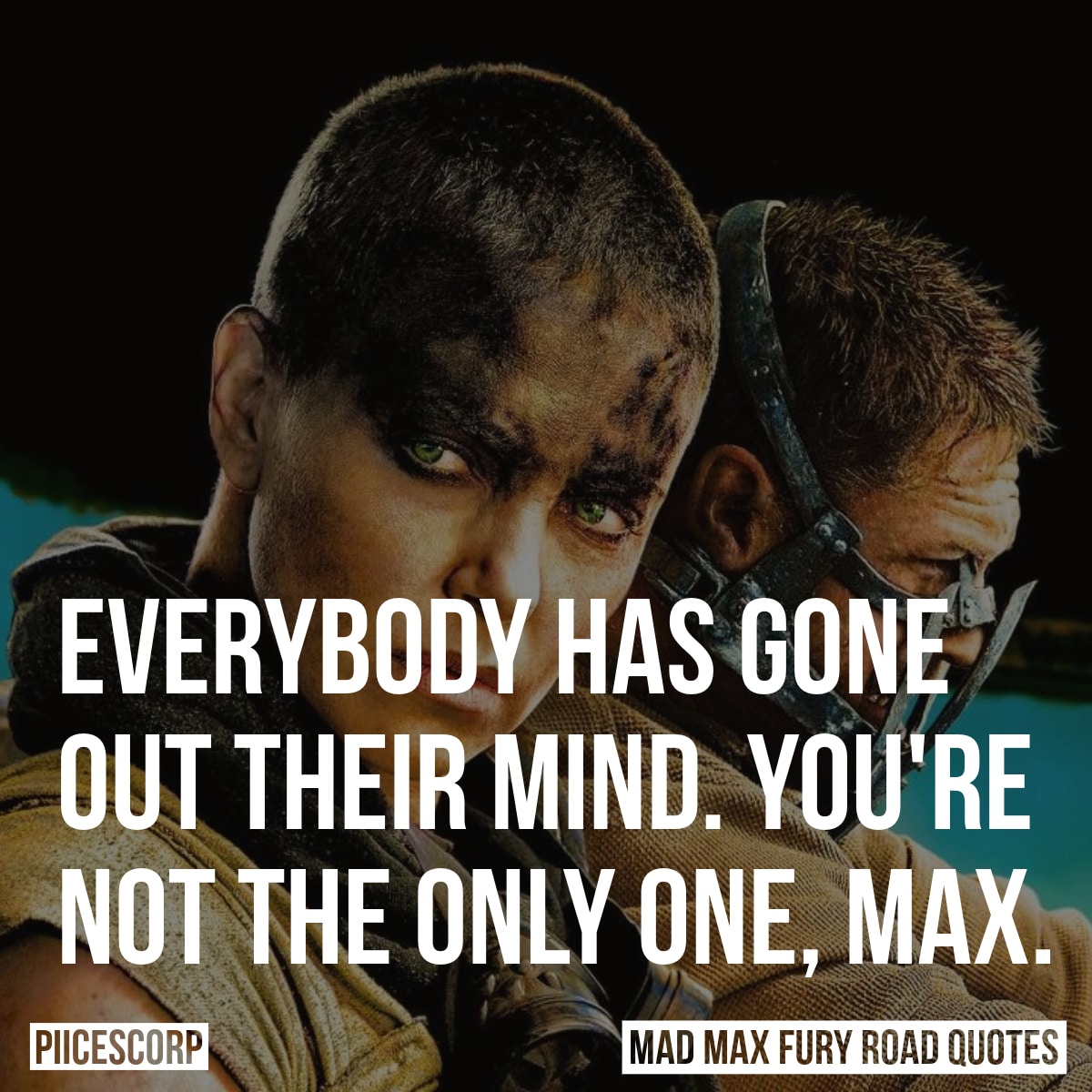 Mad MAx Fury road quotes