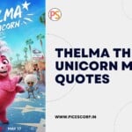 thelma the unicorn movie quotes