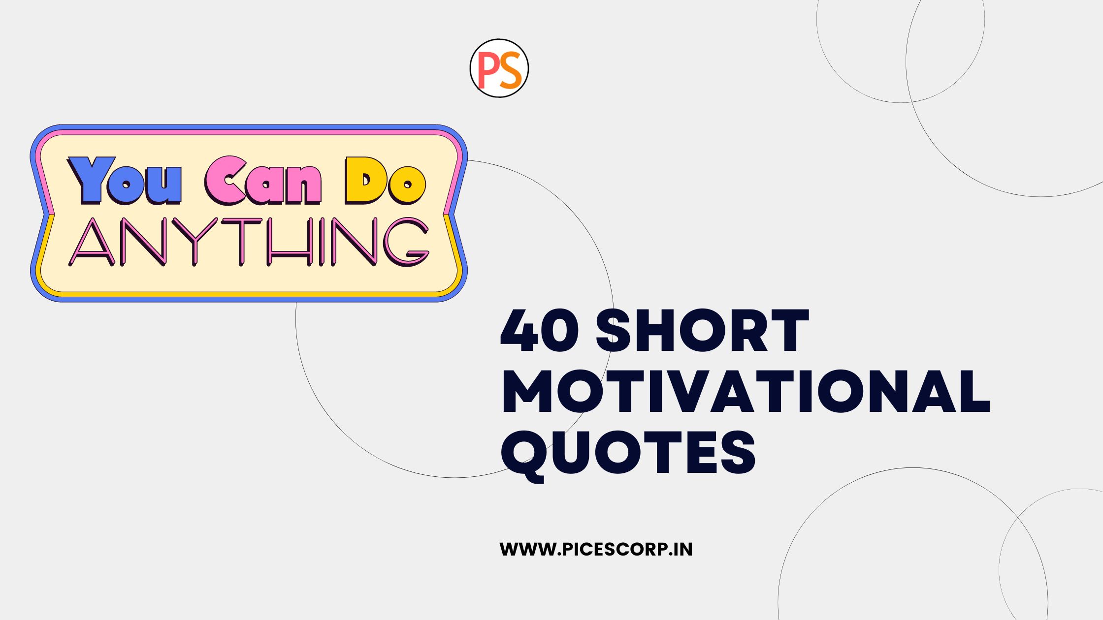 40 Short Motivational Quotes