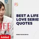 A Life A Love Series Quotes