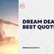 Dreams Deals Quotes