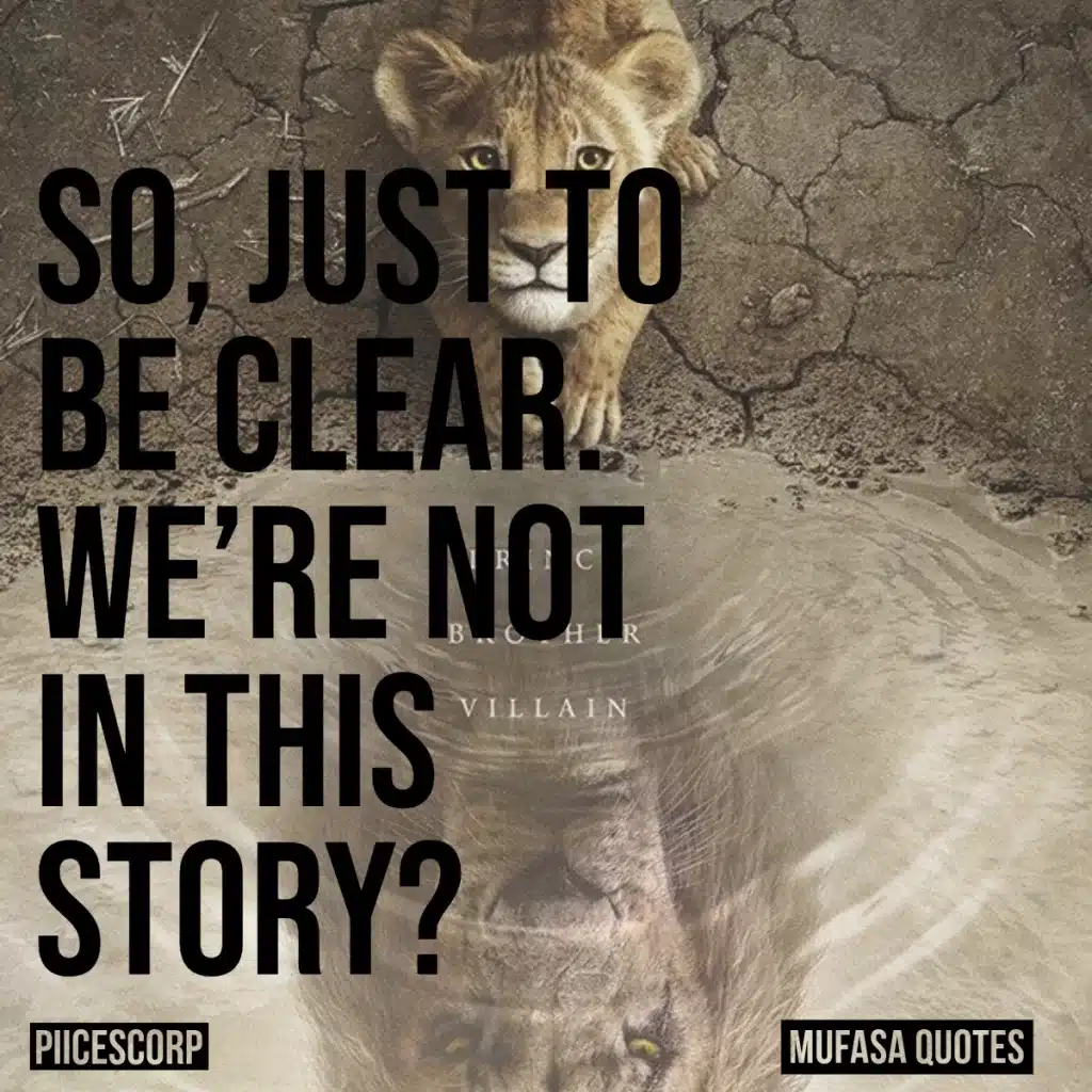 Mufasa the lion king quotes2