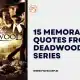 15 memorable quotes from HBO's Deadwood