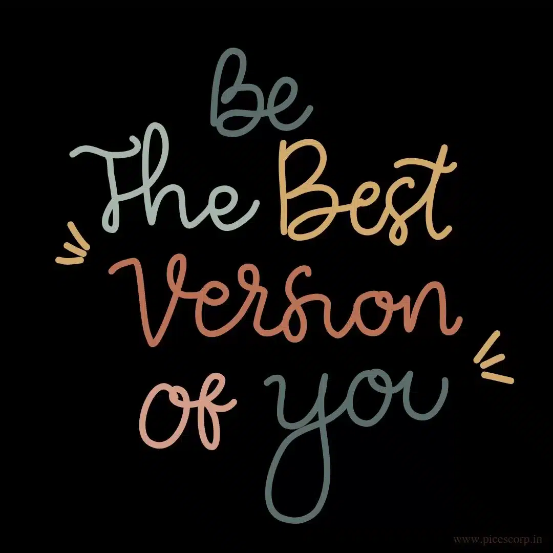 be the best version of you