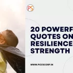 20 Powerful Quotes on Resilience and Strength