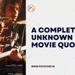 A Complete Unknown Movie Quotes